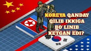 KOREYANING IKKIGA BO'LINIB KETISH TARIXI.