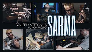 Valeriy Stepanov Fusion Project – Sarma (feat. Junior Braguinha & Gergo Borlai)