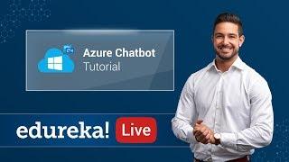 Azure Bot Service | Azure Chatbot Tutorial | Azure Certification Training | Edureka