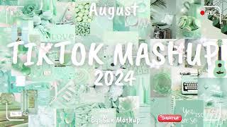 Tiktok Mashup August 2024 (Not Clean)