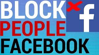 How To Block People On Facebook