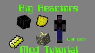 Big Reactors Mod Tutorial