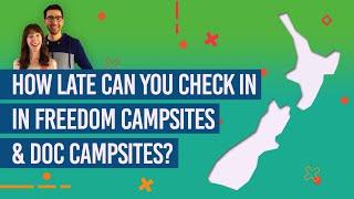 ️ When to check-in for freedom camping, DOC campsites and holiday parks in New Zealand?