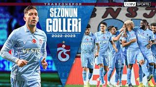 Trabzonspor'un 2022-2023 Sezonu Tüm Golleri | Trendyol Süper Lig