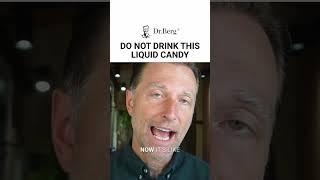 Here are the dangers of this highly consumed liquid candy! #DrBerg #SugarFree