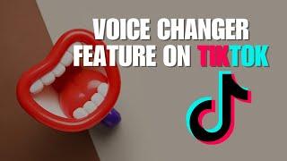 Want To Change The Sound Of Your Voice On TikTok? Here's How Using The Voice Changer Feature!