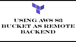 Terraform | Episode 64 | Using AWS S3 bucket as remote backend to store the state file.