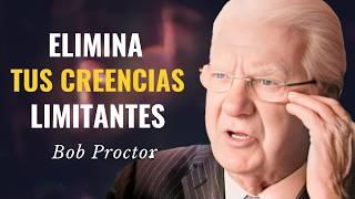 REPROGRAMACIÓN MENTAL: Cambia tus CREENCIAS limitantes | Transforma Tu Vida | Bob Proctor