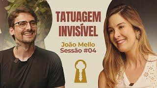 Tatuagem Invisível com João Mello - Parece Terapia | Sessão #04