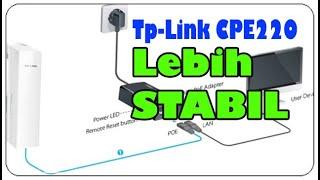 Cara Setting Tplink CPE220 Sebagai Akses Point Wifi Lebih Setabil