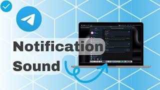 How To Set Notification Sound On Telegram?