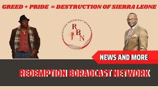 Greed + Pride = Destruction of Sierra Leone !