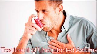 Uncontrolled Asthma || Treatment || Dr Nitin Rathi