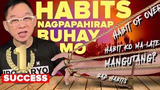 10 HABITS NA NAGPAPAHIRAP SA BUHAY MO