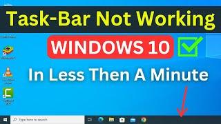 How To Fix Taskbar Not Working In Windows 10 | Windows Taskbar Not Working Problem (Easy Way)