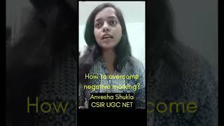 Life Science CSIR NET Anvesha Shukla AIR 66 I How to overcome fear of negative marking?