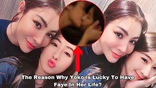 The Reason Why Yoko is Lucky To Have Faye In Her Life?