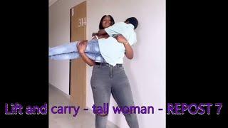 Lift and carry - Tall Woman - REPOST 7