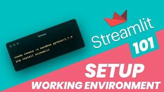 Streamlit 101 - How to setup your Streamlit working environment