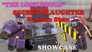 SECRET "THE LOST SOULS" BADGE, Slaughter Warden Skin SHOWCASE || Tower Defense Simulator