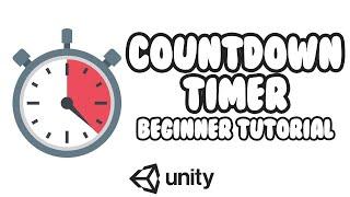 How To Make A Countdown Timer In Unity - Beginner Tutorial