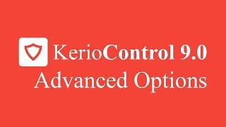 Kerio Control UTM Tutorial 17 - Advanced Options