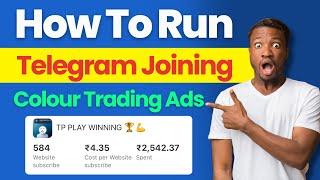 How to Run colour trading Ads in 2024 | Telegram Ads Kaise Run Kare? Facebook Ads For Telegram 2024