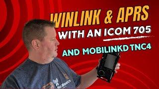 How to do Winlink and APRS with an ICOM 705 and Mobilinkd TNC 4