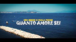 Ciro Rigione & Paola Pezone - Quanto Amore Sei (Official Video)