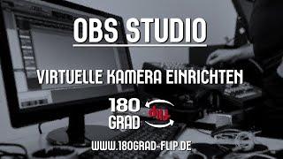 OBS Studio - Virtuelle Kamera einrichten