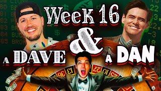 a DAVE & a DAN Week 16: "Calculated Brilliance" |  NFL Sniffs, Picks & Pirate Parlays