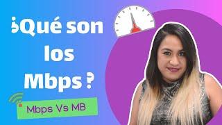 ¿Qué son los Mbps? | ¿Cuál es la diferencia en Mbps vs MB?