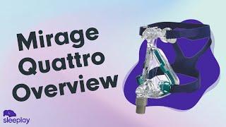 ResMed Mirage Quattro Overview