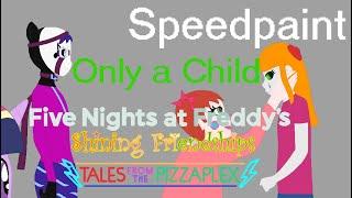 Only a Child (FNAF SF! AU Speedpaint) (MLP and Anime Bases) (9/10)