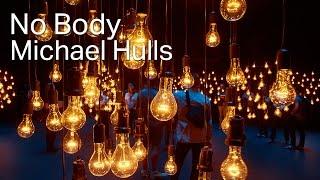 NoBody - LightSpace - Michael Hulls