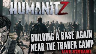 HumanitZ Update / PATCH 912.B - Building a NEW BASE in ZOPMBIE LAND!