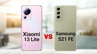 Xiaomi 13 Lite vs Samsung S21 FE