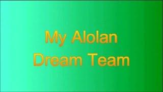 JXDkid - My Alolan Dream Team - Pokemon