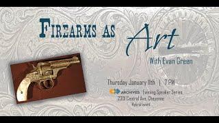 WSA Speaker Series: Firearms as Art with Evan Green