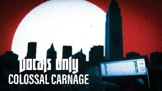 Colossal Carnage (Vocals Only) DAGames