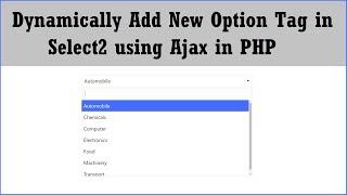 Dynamically Add New Option in Select2 using Ajax with PHP