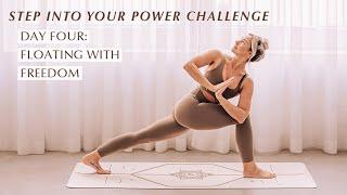 DAY 4: FLOATING WITH FREEDOM | Step Into Your Power Challenge | SOUL SANCTUARY