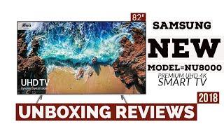 How To Unboxing & Review Samsung NU8000 | 8 Series | UHD 4K LED 82Inch TV