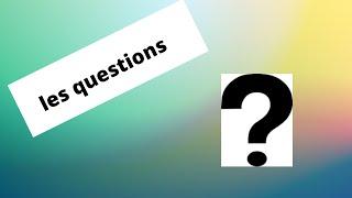 Questions - partie 1