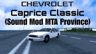 Chevrolet Caprice Classic (Sound Mod MTA Province)