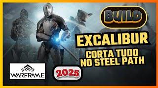 [2025] WARFRAME | BUILD EXCALIBUR UMBRA | ALTO DANO E SOBREVIVÊNCIA