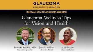 Glaucoma Wellness Tips for Vision and Health (Webinar)