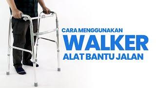 Cara Menggunakan Walker Alat Bantu Jalan