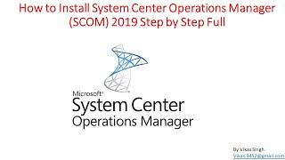 How to Install System Center  Operations Manager (SCOM) 2019 Step by Step Full