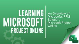 Microsoft Project Online Overview